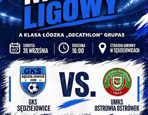 GKS Sędziejowice zagra z UMKS Ostrowia Ostrówek – sobota, 26 września, godz. 16:00