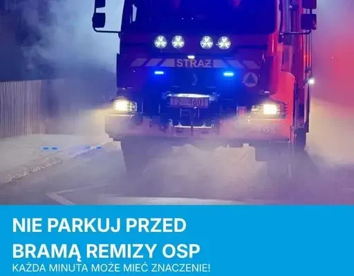 Nie parkuj przed bramą remizy OSP – każda minuta może uratować życie