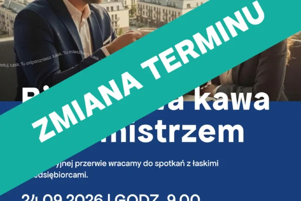 Biznesowa Kawa z Burmistrzem Łasku – spotkanie 24 września odwołane